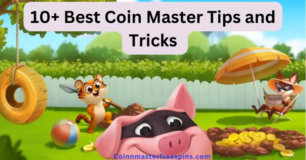 Coin Master Tips and Tricks